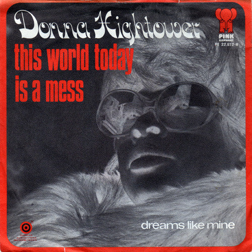Donna Hightower - This World Today Is A Mess Vinyl Singles VINYLSINGLES.NL