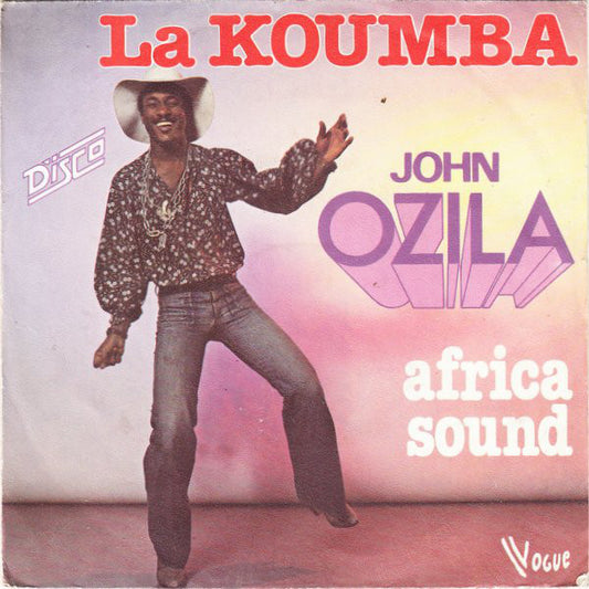 John Ozila - La Koumba Vinyl Singles Vinyl Very Good (VG) <br> Hoes Good Plus (G+)