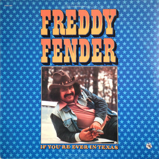 Freddy Fender - If You're Ever In Texas (LP) 46127 Vinyl LP VINYLSINGLES.NL