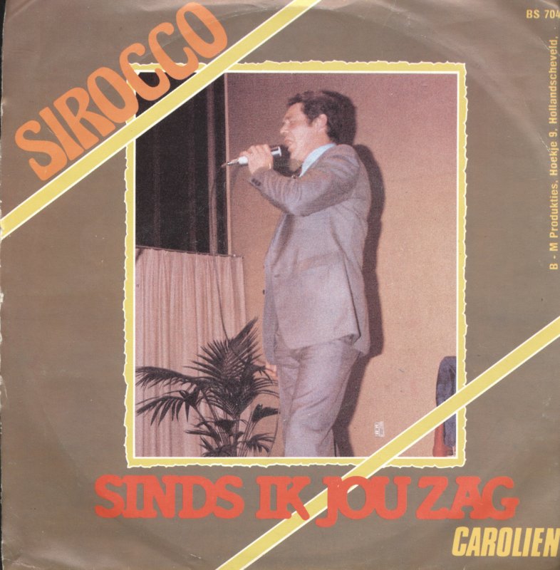 Sirocco - Sinds Ik Jou Zag 13160 08499 32005 Vinyl Singles VINYLSINGLES.NL
