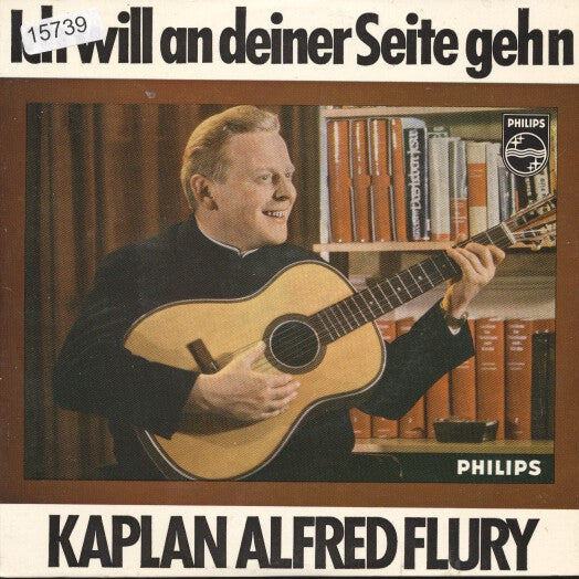 Kaplan Alfred Flury - Ich Will An Deiner Seite Gehn (EP) 15739 Vinyl Singles EP Goede Staat