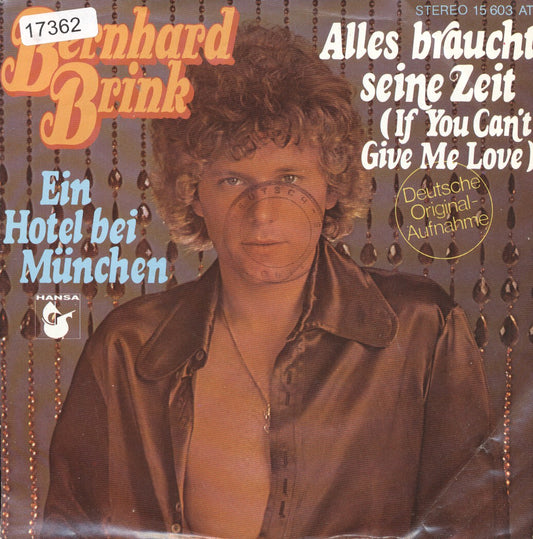 Bernhard Brink - Alles Braucht Seine Zeit 17362 Vinyl Singles Goede Staat