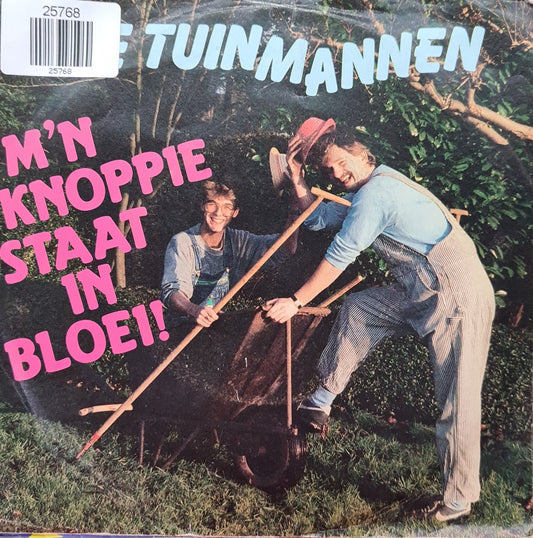 Tuinmannen - M'n Knoppie Staat In Bloei! 25768 Vinyl Singles Goede Staat