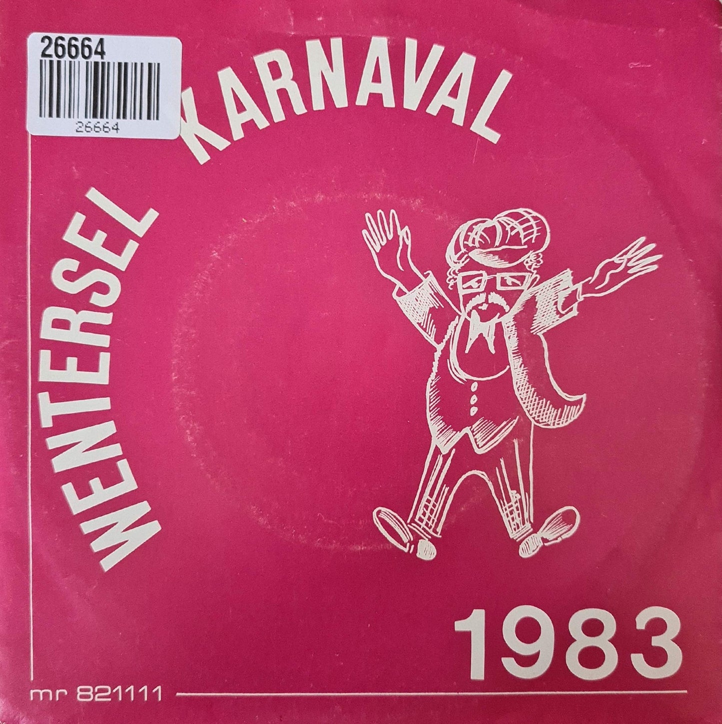Wentersel Carnaval 1983 26664 Vinyl Singles VINYLSINGLES.NL