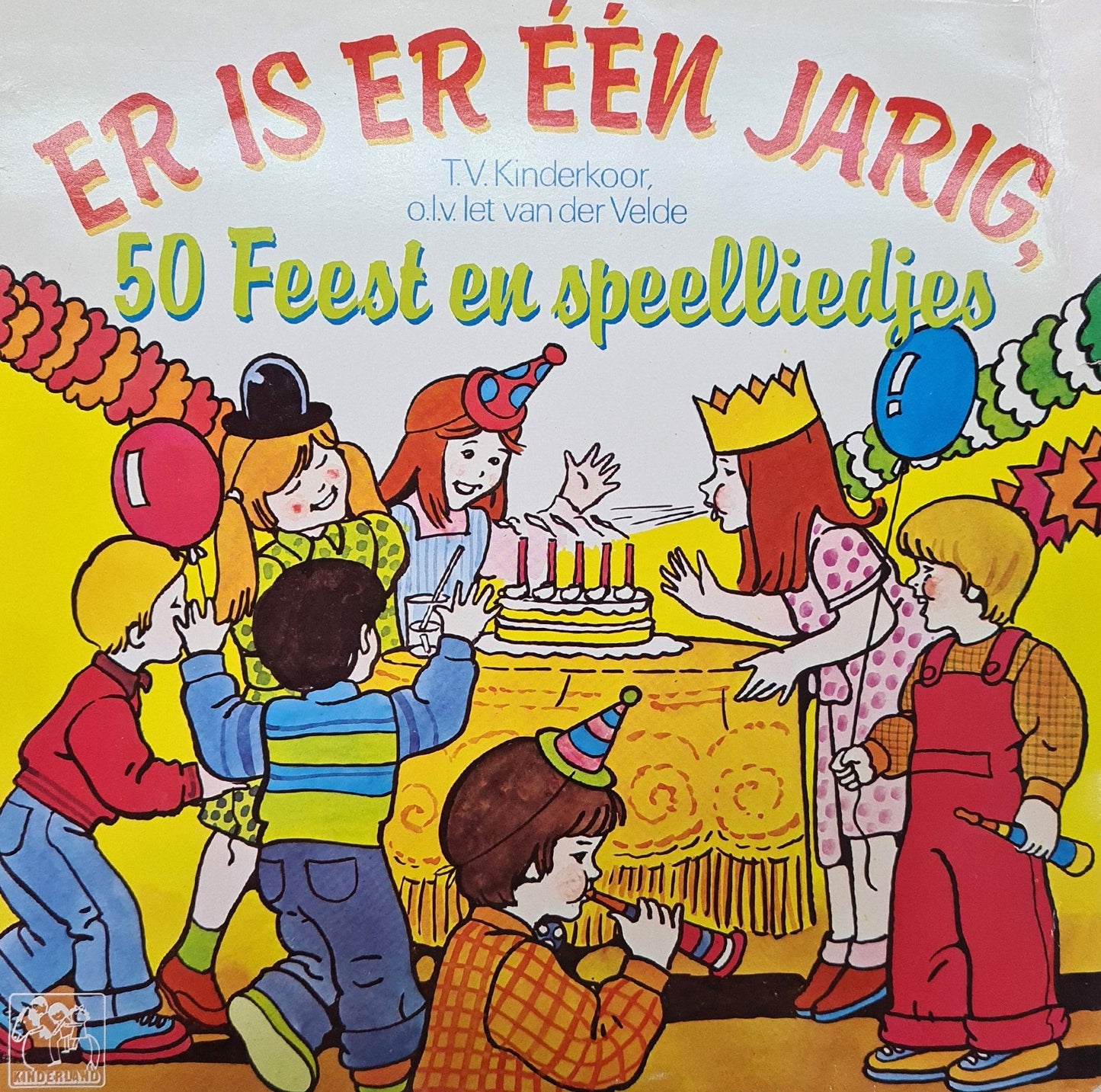 T.V. Kinderkoor o.l.v. Iet Van Der Velde - Er is er een jarig, 50 Feest en Speelliedjes (LP) 49477 (B) Vinyl LP VINYLSINGLES.NL