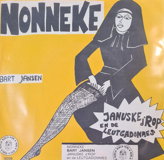 Januske D'rop En De Leutgadommes - Nonneke Vinyl Singles Vinyl Very Good (VG) <br> Hoes Good Plus (G+)