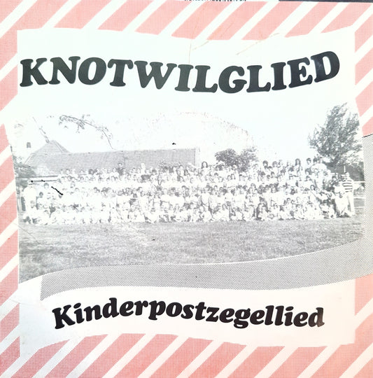 Leerlingen Knotwilg - Knotwilgelied Vinyl Singles Vinyl Very Good (VG) <br> Hoes Good Plus (G+)