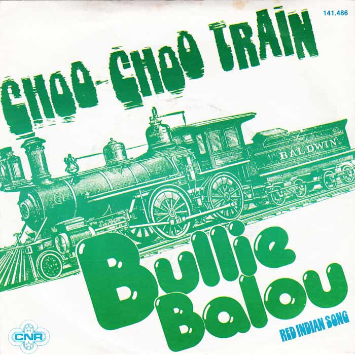 Bullie Balou - Choo Choo Train 13201 12933 Vinyl Singles VINYLSINGLES.NL