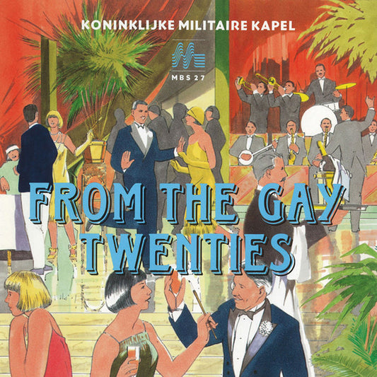 Koninklijke Militaire Kapel - From The Gay Twenties (LP) Vinyl LP Vinyl Very Good (VG) <br> Hoes Good Plus (G+)