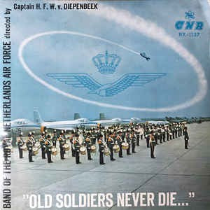 Band Of The Royal Netherlands Air Force - Old Soldiers Never Die (EP) 17688 Vinyl Singles EP VINYLSINGLES.NL