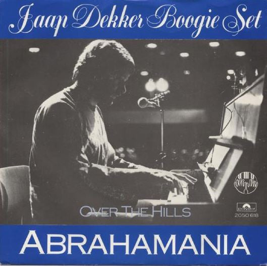 Jaap Dekker Boogie Set - Abrahamania 03169 Vinyl Singles Goede Staat