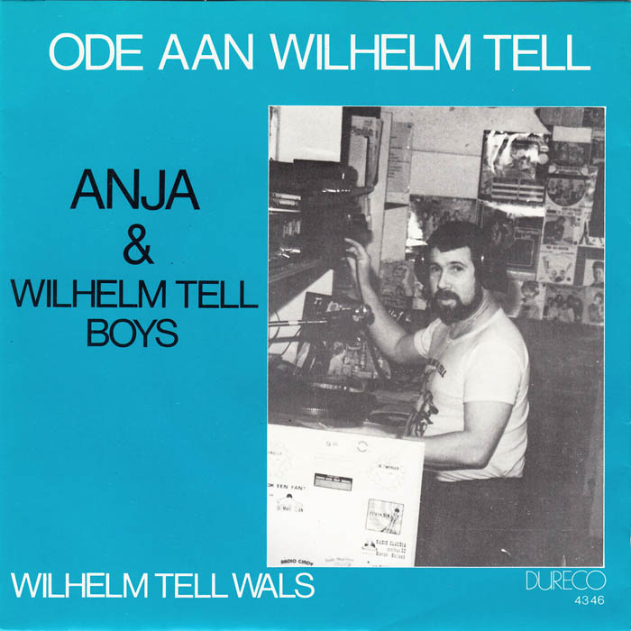 Anja & Wilhelm Tell - Ode aan Wilhelm Tell Vinyl Singles VINYLSINGLES.NL