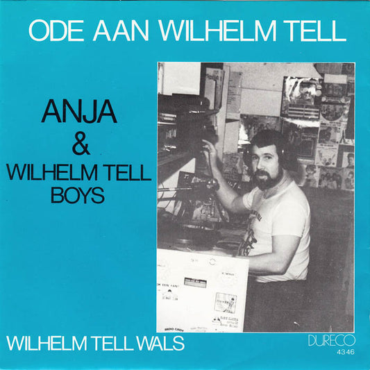 Anja & Wilhelm Tell - Ode aan Wilhelm Tell 22333 Vinyl Singles Goede Staat