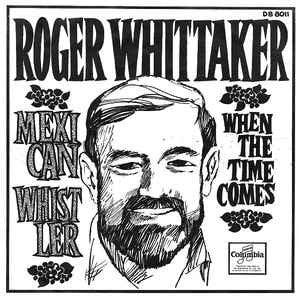 Roger Whittaker - Mexican Whistler 27904 Vinyl Singles Goede Staat