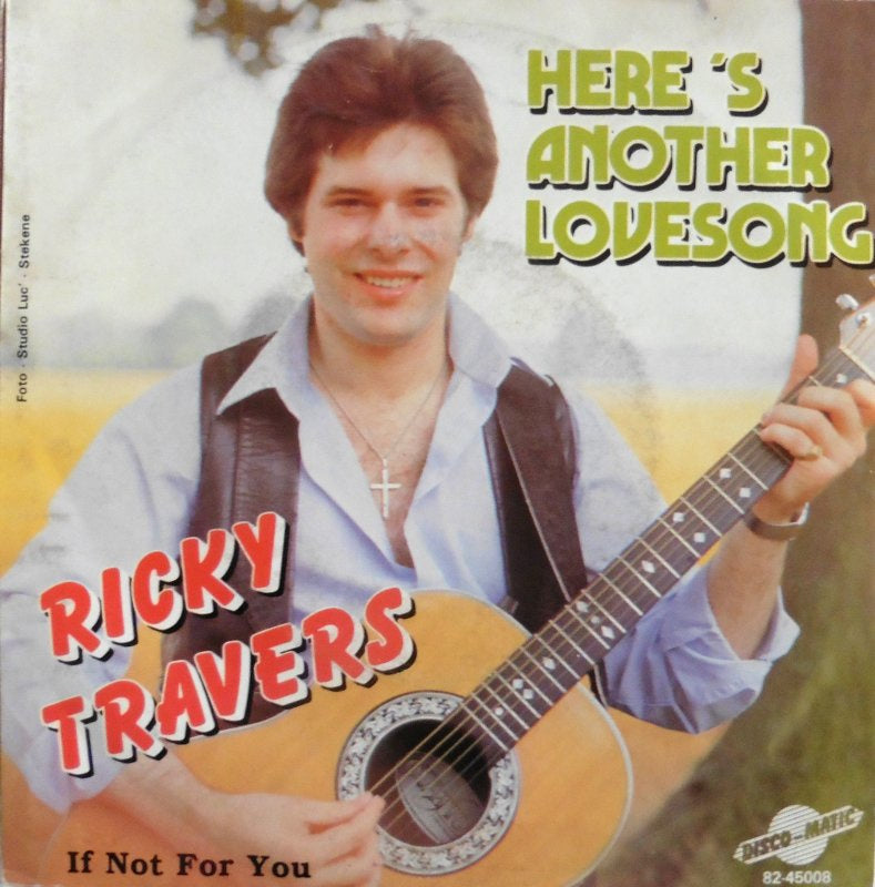 Ricky Travers - Here's Another Lovesong Vinyl Singles Vinyl Very Good (VG) <br> Hoes Good Plus (G+)
