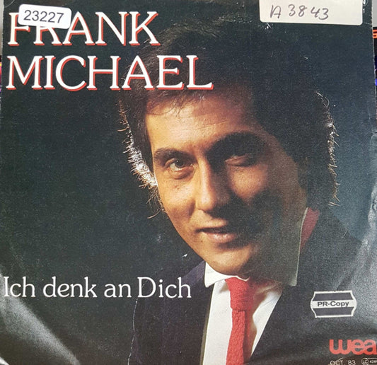 Frank Michael - Ich Denk An Dich Vinyl Singles Vinyl Very Good (VG) <br> Hoes Good Plus (G+)