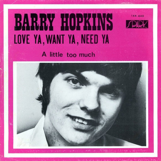 Barry Hopkins - Love Ya, Want Ya, Need Ya 31781 Vinyl Singles Goede Staat