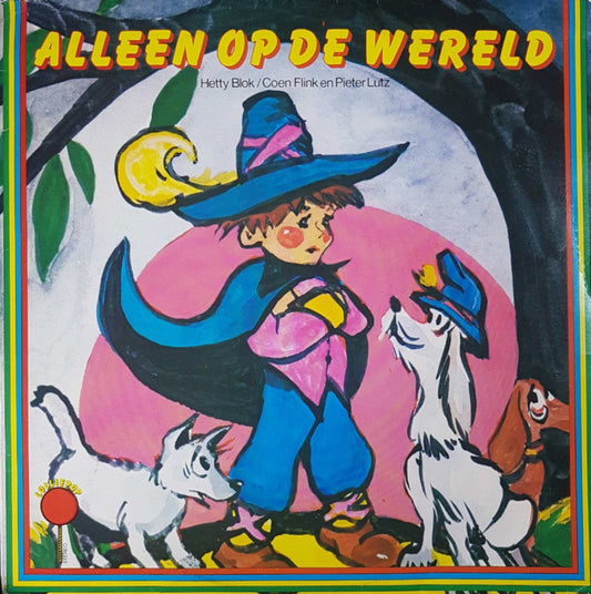 Hetty Blok, Coen Flink, Pieter Lutz - Alleen Op De Wereld (LP) 40599 Vinyl LP VINYLSINGLES.NL