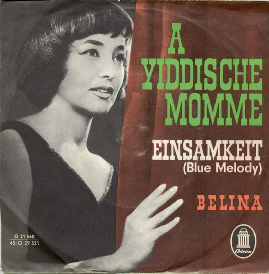 Belina - A Yiddische Momme Vinyl Singles Vinyl Very Good (VG) <br> Hoes Good Plus (G+)