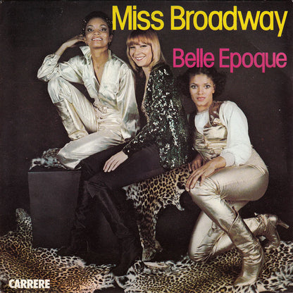 Belle Epoque - Miss Broadway 30315 03833 09943 04845 07502 12725 29278 Vinyl Singles VINYLSINGLES.NL