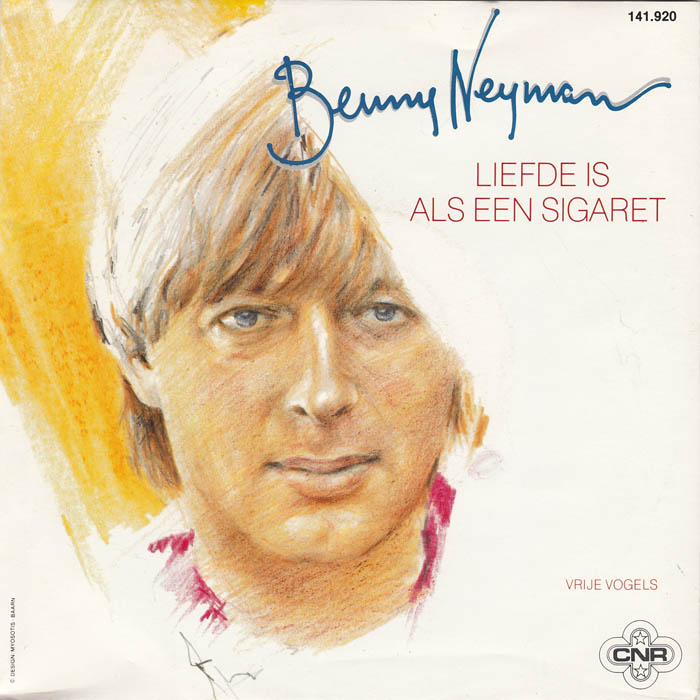 Benny Neyman - Liefde Is Als Een Sigaret Vinyl Singles VINYLSINGLES.NL