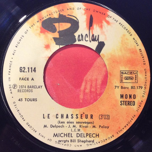 Michel Delpech - Le Chasseur 02251 Vinyl Singles Hoes: Generic