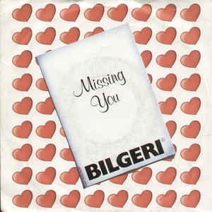 Bilgeri - Missing You Vinyl Singles VINYLSINGLES.NL