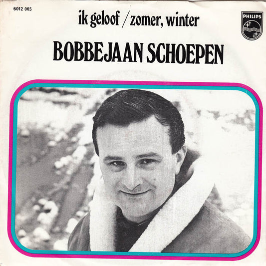 Bobbejaan Schoepen - Ik Geloof 30424 Vinyl Singles Goede Staat