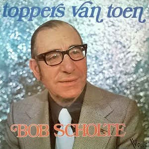 Bob Scholte - Toppers Van Toen (LP)  45390 Vinyl LP VINYLSINGLES.NL