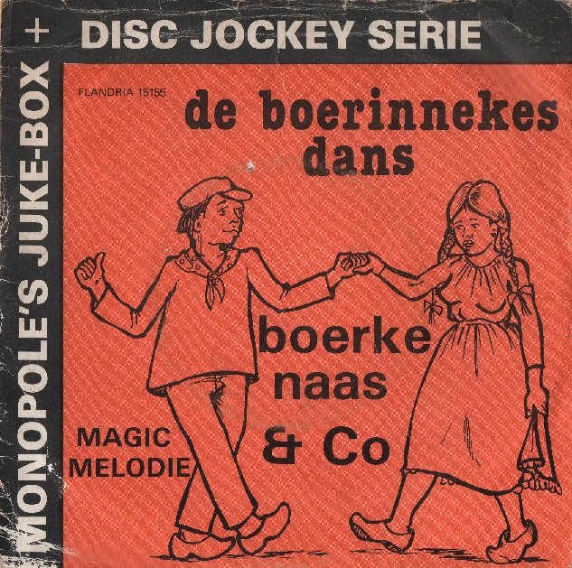 Boerke Naas & Co, Het Vlaamse Wonderorgel - De Boerinnekes-Dans 29102 Vinyl Singles Goede Staat