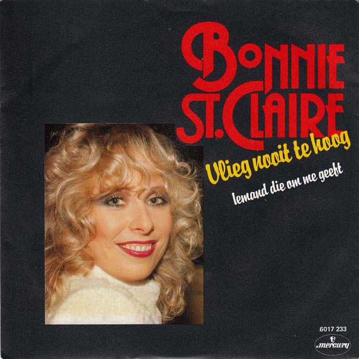 Bonnie St. Claire - Vlieg Nooit Te Hoog 18775 15570b Vinyl Singles VINYLSINGLES.NL