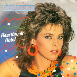 C.C. Catch - Heartbreak Hotel Vinyl Singles Vinyl Very Good (VG) <br> Hoes Good Plus (G+)