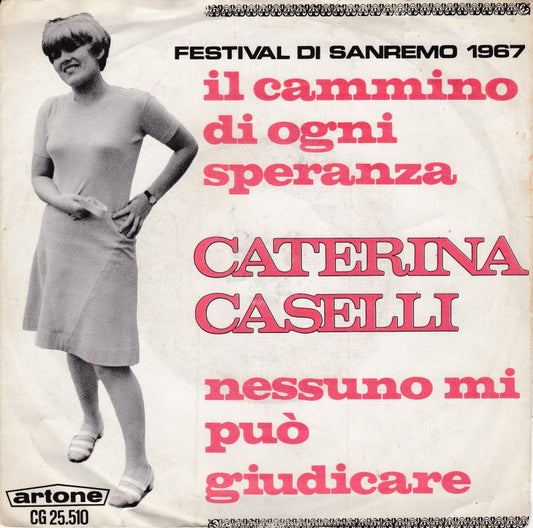 Caterina Caselli - Il Cammino Di Ogni Speranza 03942 Vinyl Singles Goede Staat