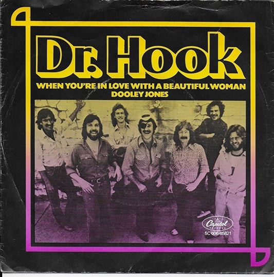 Dr. Hook - When You're In Love With A Beautiful Woman 08282 11487 Vinyl Singles VINYLSINGLES.NL
