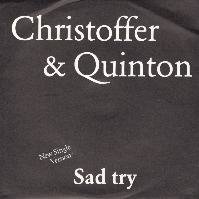 Christoffer & Quinton - Sad Try 27026 Vinyl Singles Goede Staat