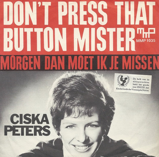 Ciska Peters - Don't Press That Button Mister 15387 Vinyl Singles VINYLSINGLES.NL