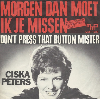 Ciska Peters - Don't Press That Button Mister 15387 Vinyl Singles Goede Staat