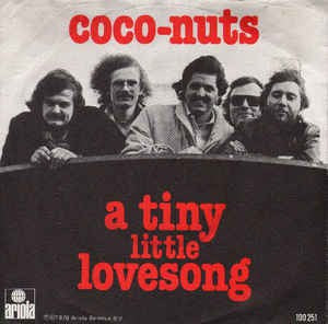 Coco-nuts - A Tiny Little Love Song 17026 Vinyl Singles Goede Staat