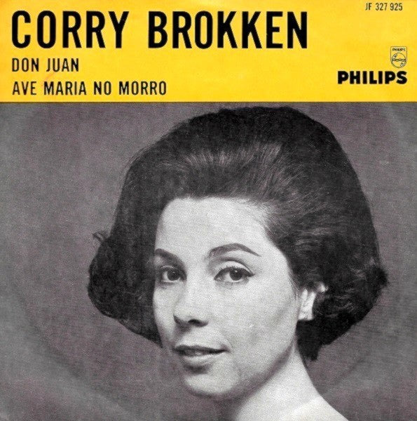 Corry Brokken - Ave Maria No Morro 39984 Vinyl Singles Vinyl Very Good (VG) <br> Hoes Good Plus (G+)