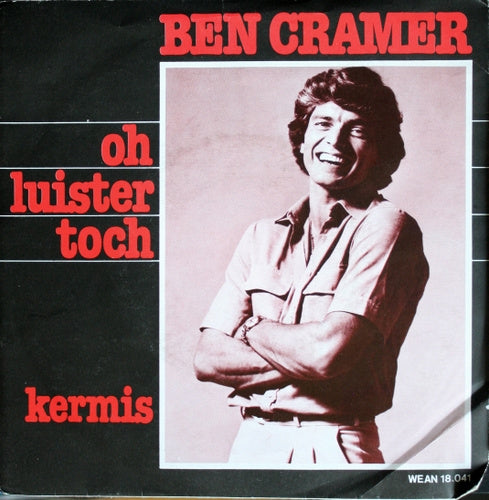 Ben Cramer - Oh Luister Toch 05389 28524 31813 33442 16905 17434 Vinyl Singles VINYLSINGLES.NL