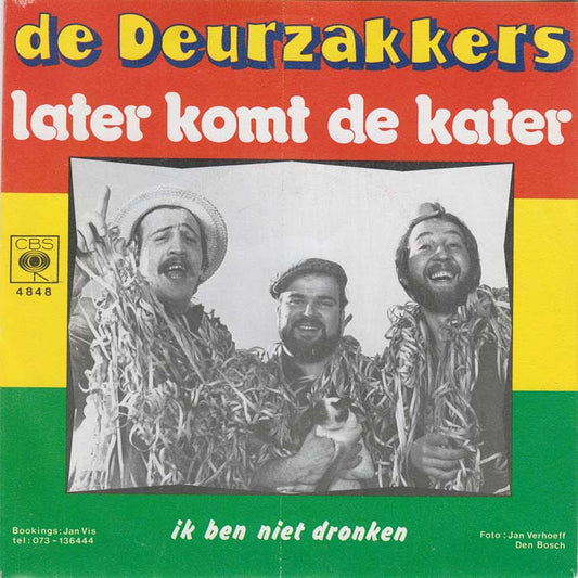 Deurzakkers - Later Komt De Kater 18075 Vinyl Singles VINYLSINGLES.NL