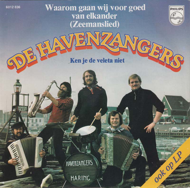 Havenzangers - Waarom Gaan Wij Voor Goed Van Elkander 13136 30204 Vinyl Singles VINYLSINGLES.NL