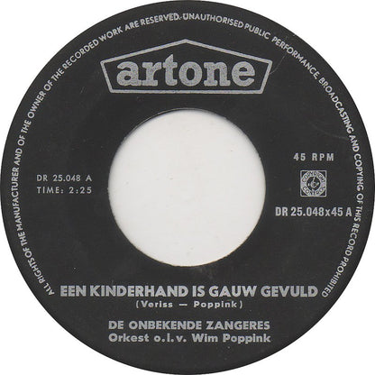 Onbekende Zangeres - Een Kinderhand Is Gauw Gevuld 15189 Vinyl Singles Goede Staat