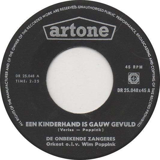 Onbekende Zangeres - Een Kinderhand Is Gauw Gevuld 15189 Vinyl Singles VINYLSINGLES.NL