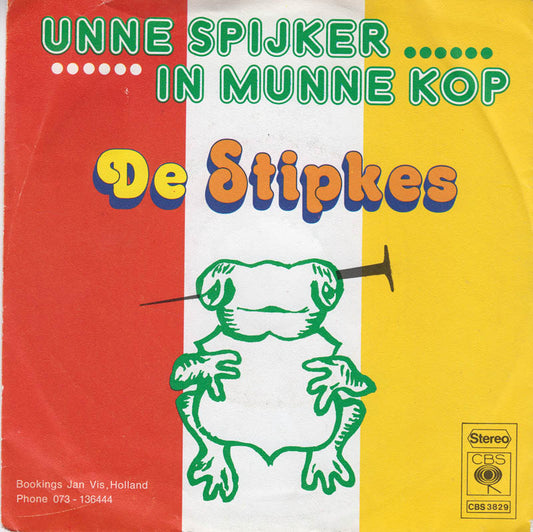 Stipkes / De Bossche Bollen - Unne Spijker In Munne Kop / Munne Kop D'r Af! Vinyl Singles VINYLSINGLES.NL