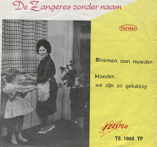 Zangeres Zonder Naam - Bloemen Aan Moeder 32733 Vinyl Singles VINYLSINGLES.NL
