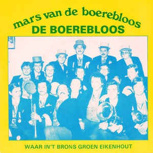 Boerebloos - Mars Van De Boerebloos Vinyl Singles Vinyl Very Good (VG) <br> Hoes Good Plus (G+)