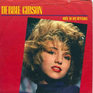 Debbie Gibson - Only In My Dreams 11883 12860 Vinyl Singles VINYLSINGLES.NL