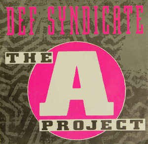 Def Syndicate - The A Project Vinyl Singles Vinyl Goed / Hoes Sticker