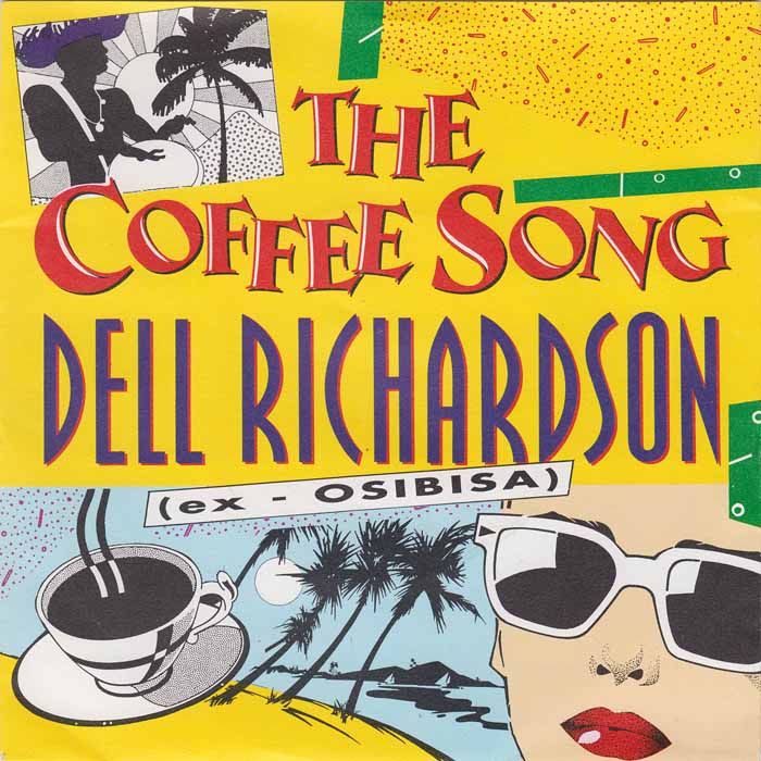 Dell Richardson - The Coffee Song Vinyl Singles Vinyl Very Good (VG) <br> Hoes Good Plus (G+)